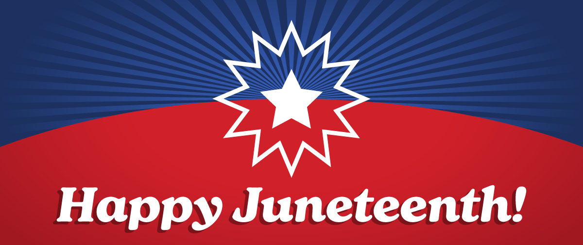 Happy Juneteenth!